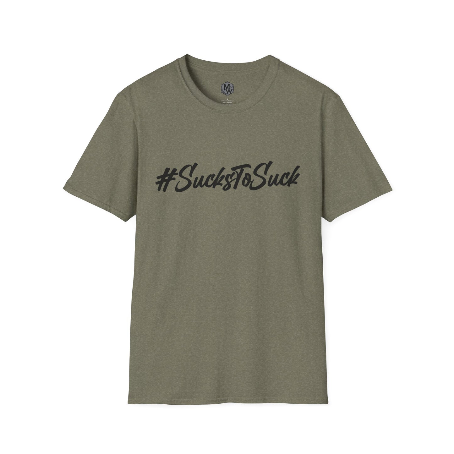 Sucks to Suck T-Shirt Millwrightlife Hashtag Design