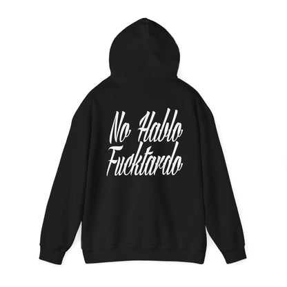 Black hoodie hood up with 'No Hablo Fucktardo' in white script, specifically designed for millwrights looking for a humorous fashion statement.