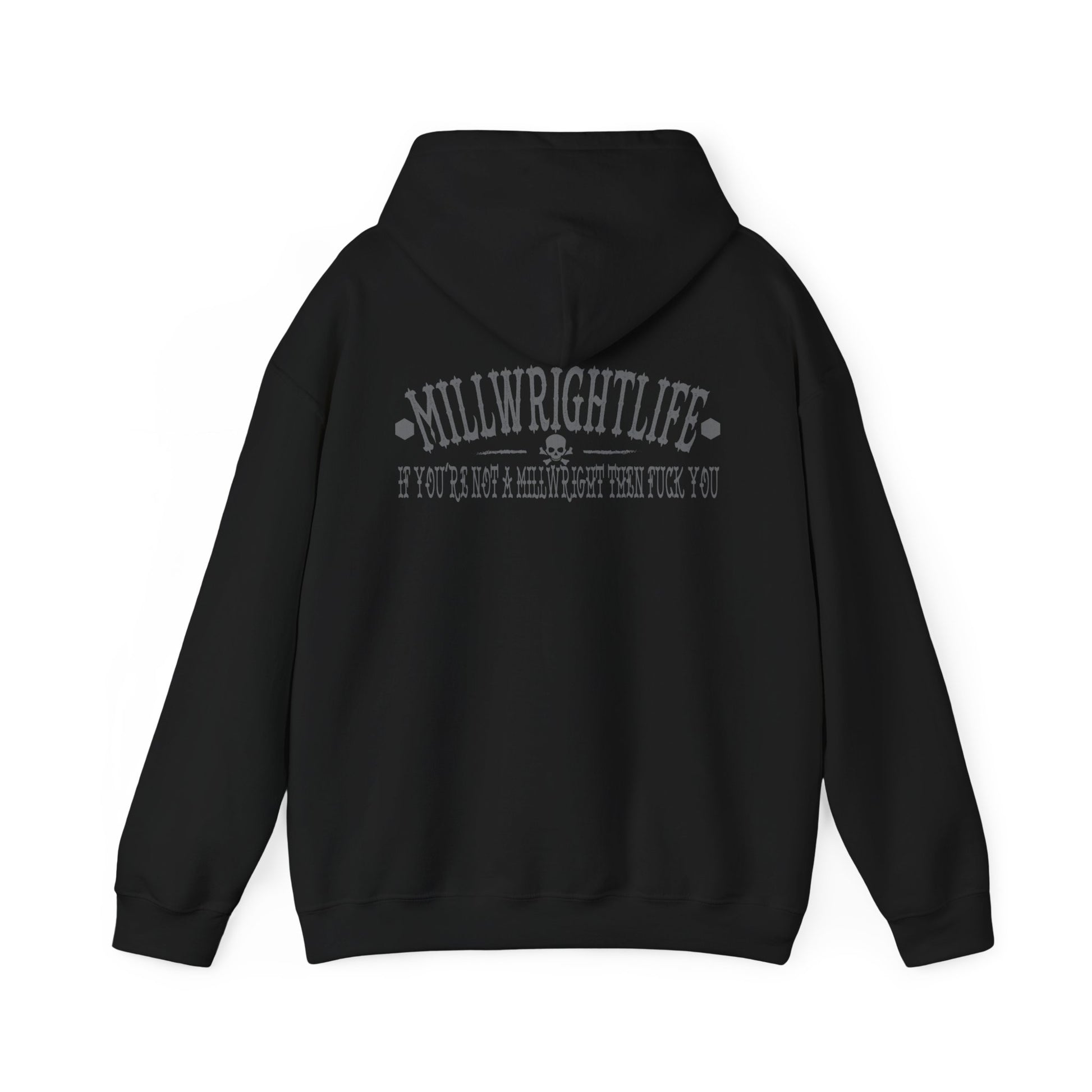 Black hoodie with 'MillwrightLife' in distressed Grey letters, emphasizing pride in the millwright profession with a bold statement.